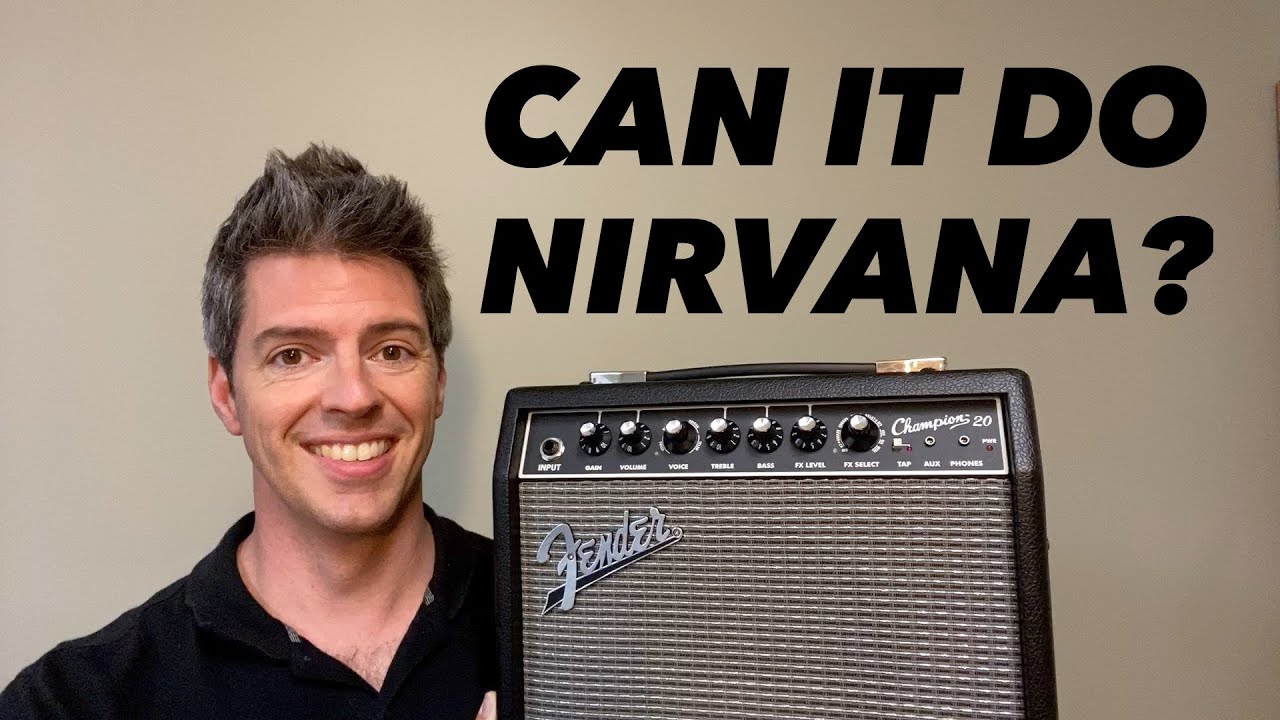Fender Champion 20 vs Grunge: How To Get The COME AS YOU ARE Guitar Sound