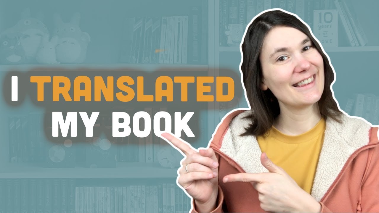 How to translate and publish a book yourself in another language | Self-Publishing A Book