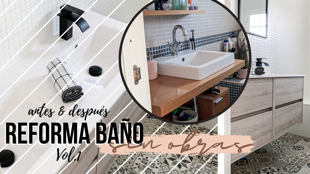 REFORMA BAÑO Vol.1 I ANTES & DESPUES I Sin Obras I Bathroom Makeover