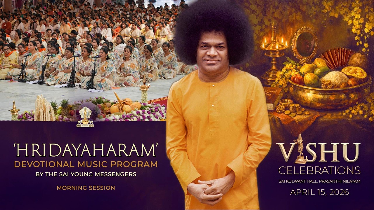 Hridayaharam - Devotional Music Program by the Sai Young Messengers  | Apr 15, 2026 | Morning