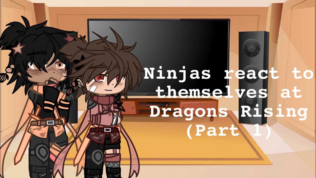 Ninjas react to themselves at Dragons Rising!!Part 1