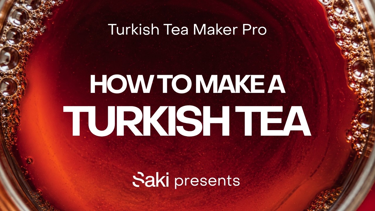How to Brew Perfect Turkish Tea with SAKI Tea Maker | Step-by-Step Guide