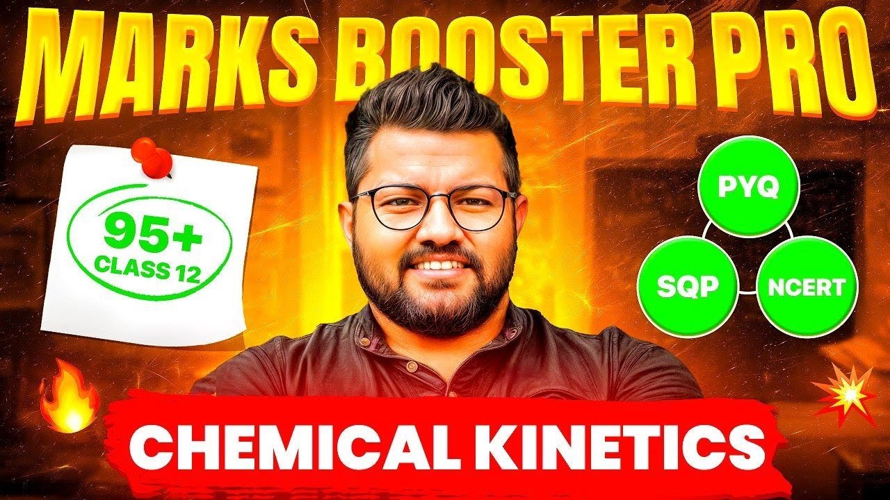 Class 12 Chemistry Chapter 03 | Marks Booster Pro 🔥 | Most Important Questions of Chemical Kinetics