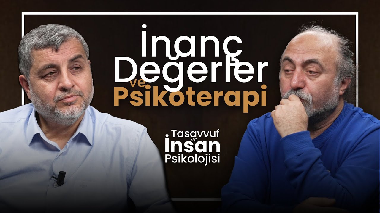 İnan&ccedil;, Değerler ve Psikoterapi | Tasavvuf ve İnsan Psikolojisi | B81