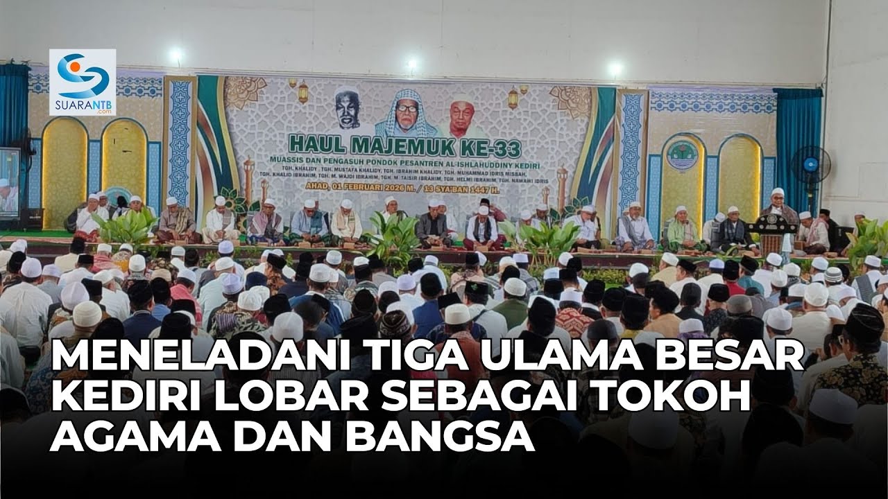 Meneladani Tiga Ulama Besar Kediri Lobar sebagai Tokoh Agama dan Bangsa