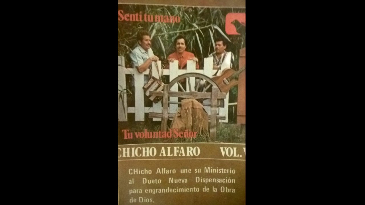 Chicho Alfaro y La Nueva Dispensacion-  cassette completo