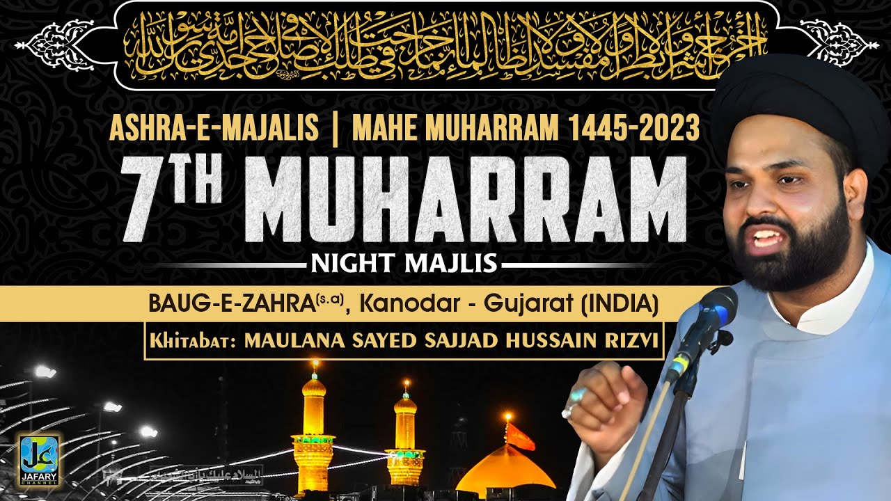 (LIVE) 7th Muharram 1445-2023 | Night Majlis | Maulana Sayed Sajjad Hussain Rizvi | Kanodar-Gujarat
