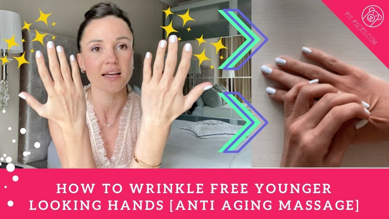 How To Get Wrinkle Free Younger Looking Hands [Anti Aging Massage]