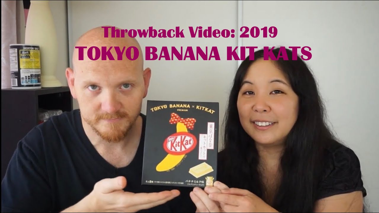 Tokyo Banana Kit Kats (Throwback Video from 2019)