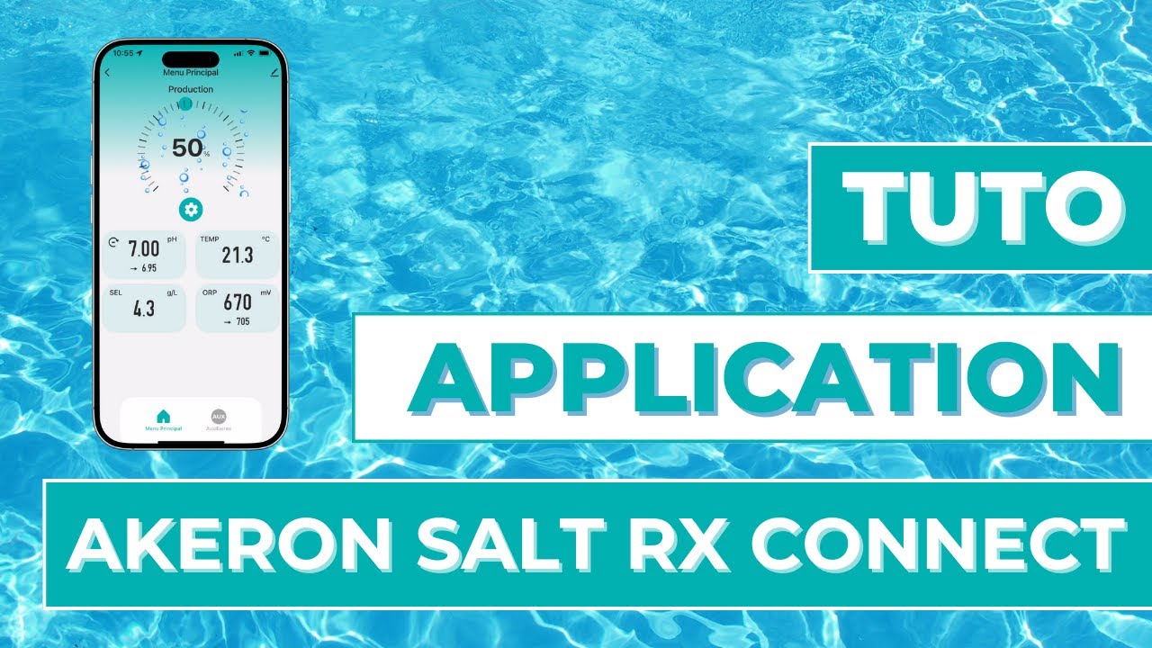 Tuto utilisation - Application AKERON Salt RX CONNECT