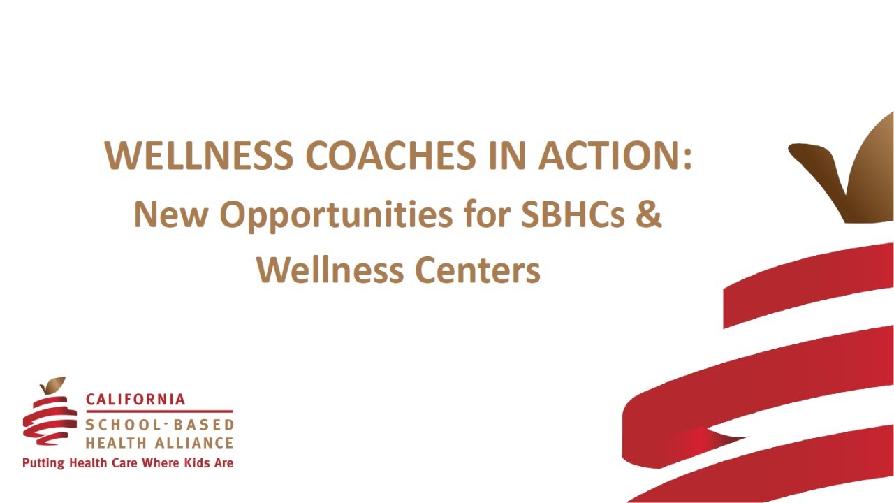 Wellness Coaches in Action: New Opportunities for SBHCs & Wellness Centers