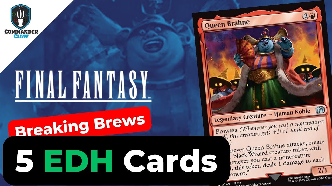 Add These: 5 Cards for Queen Brahne | Final Fantasy | Breaking Brews |  EDH