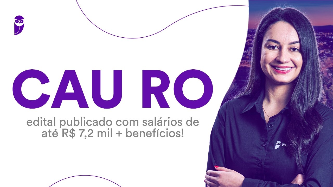 Concurso CAU RO: edital publicado com salários de até R$ 7,2 mil + benefícios!