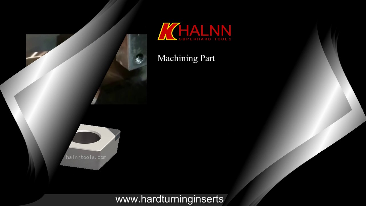 Hard turning Bearing Steel with Halnn PCBN Insert