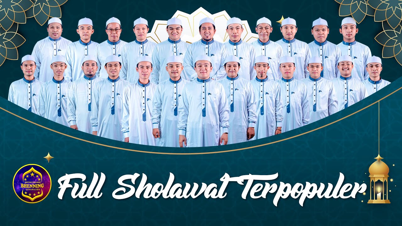 FULL SHOLAWAT POPULER SAAT INI _ JS. Bhenning Sokarajjeh