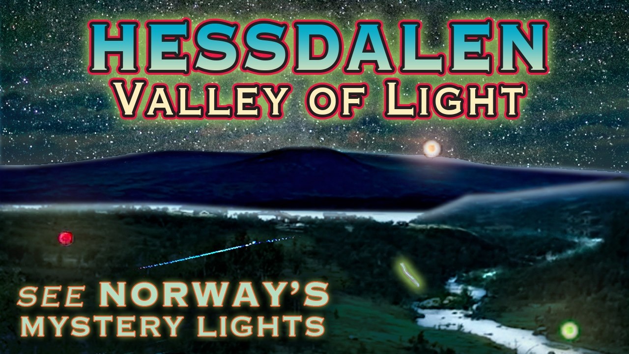 Hessdalen Valley Of Light
