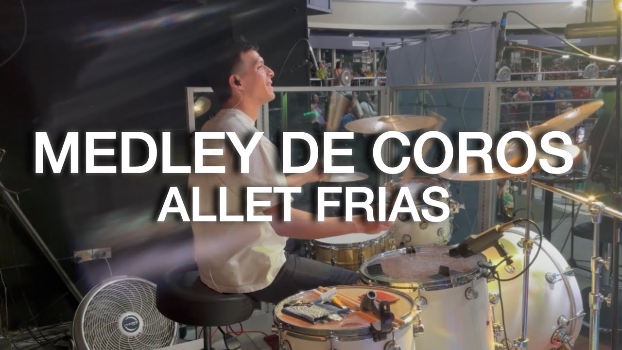 Medley De Coros (En Vivo) | Allet Frias |