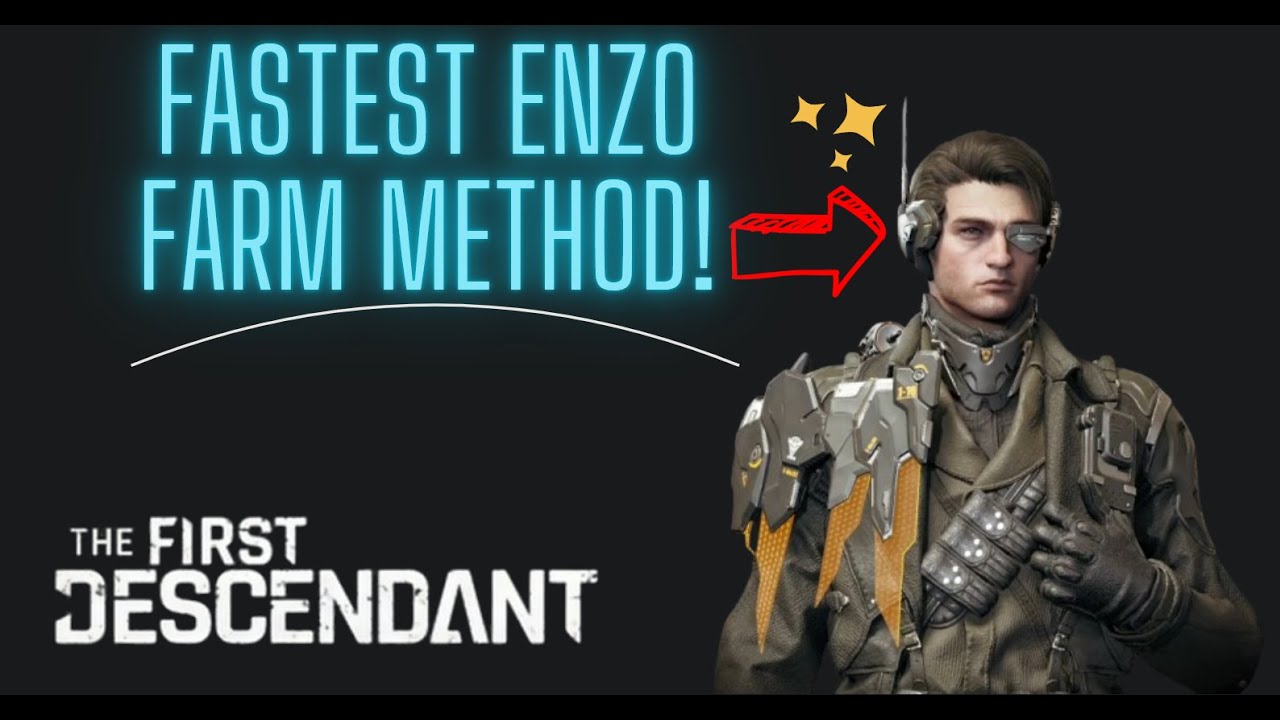 Enzo Crafting/Building Top Best Farm Method Guide In Season 2 | How To (The First Descendant)