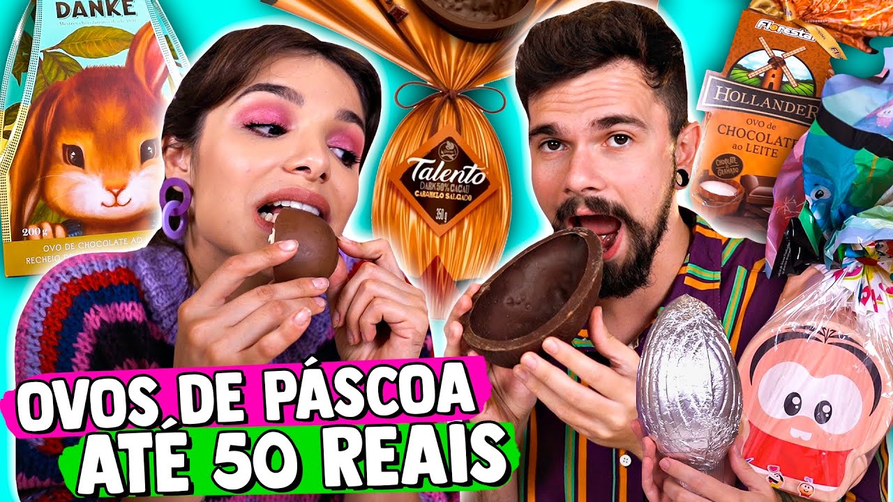 PROVANDO OVOS DE PÁSCOA ATÉ 50 REAIS | GABOB de PÁSCOA 2022