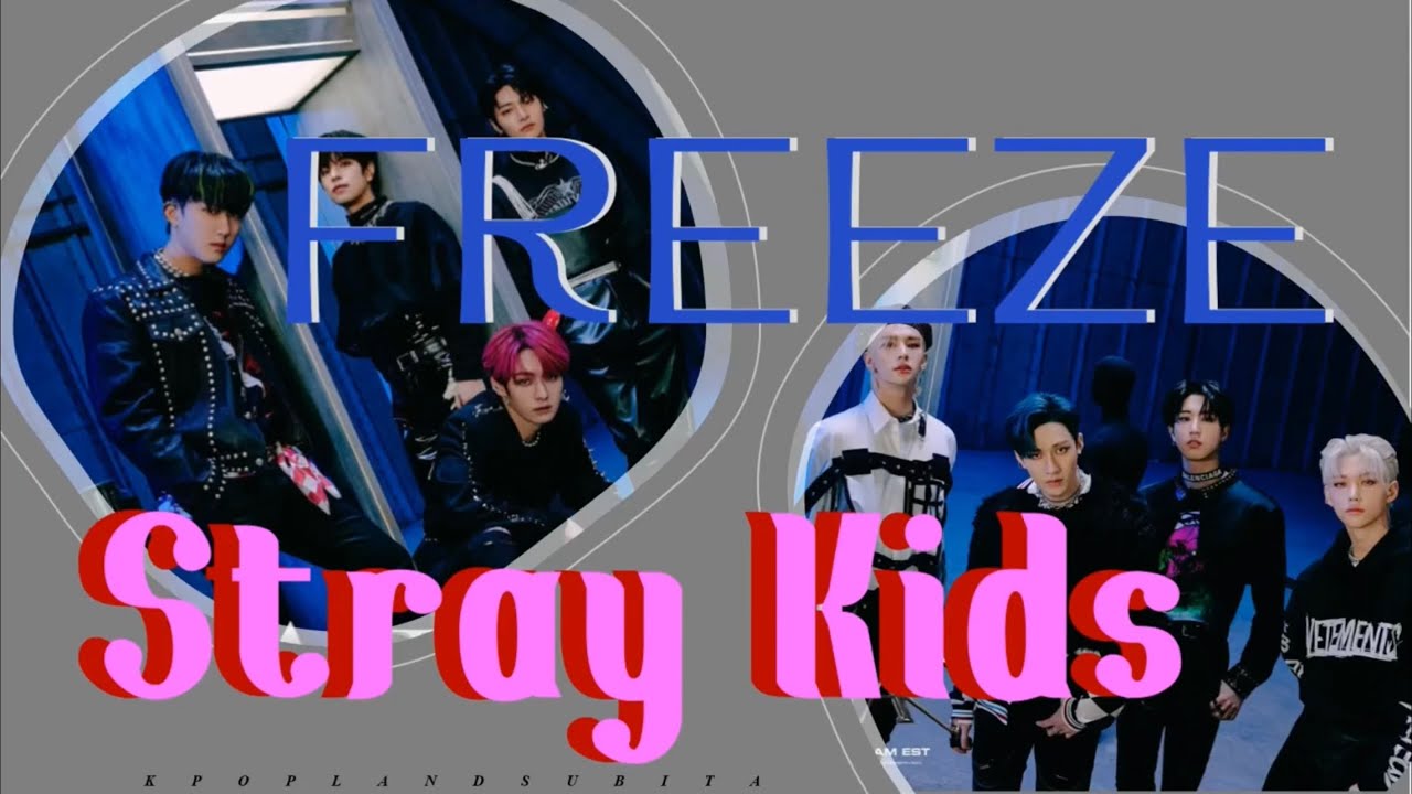 🌱STRAY KIDS - FREEZE sub ita [Color Coded_Han_Rom_Ita]