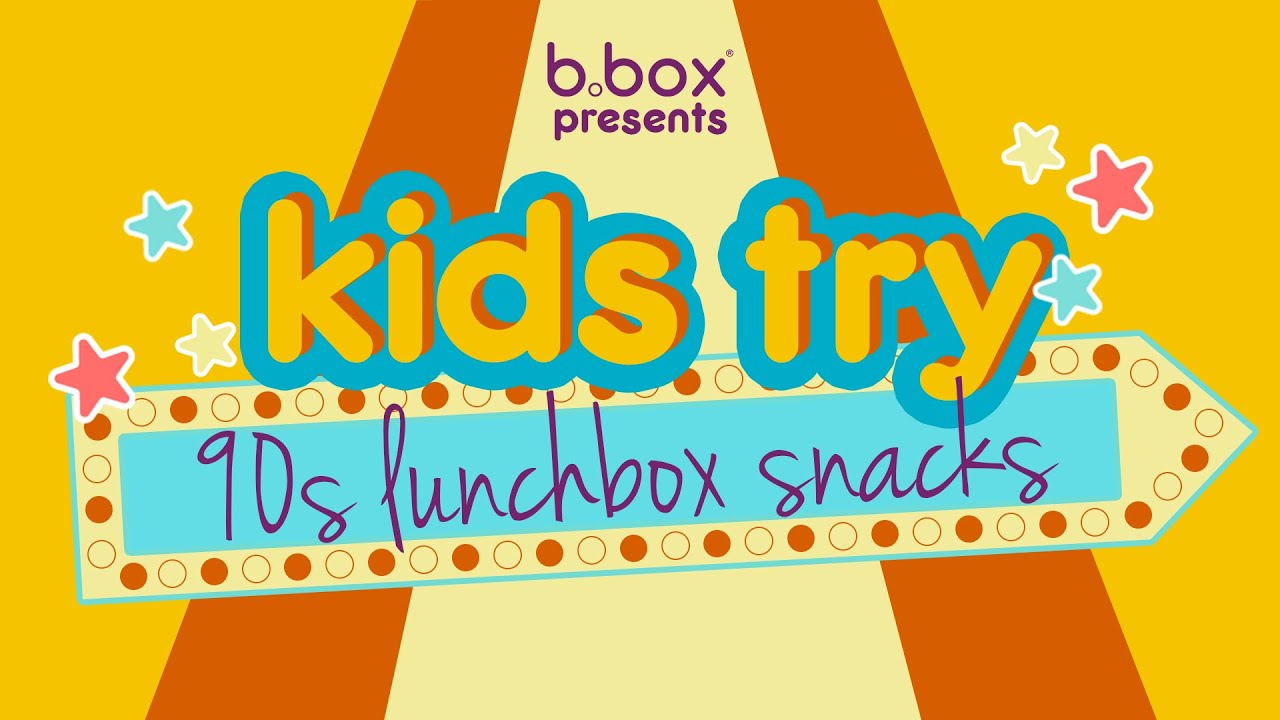 Kids Try 90s Lunch Snacks l b.box for kids