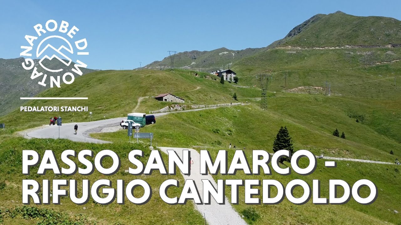 Passo San Marco - Rifugio Cantedoldo - MTB
