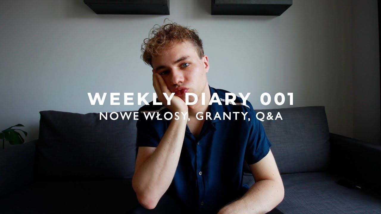 Weekly Diary | O sensie życia, pracy po filmoznawstwie i nowych włosach 😅