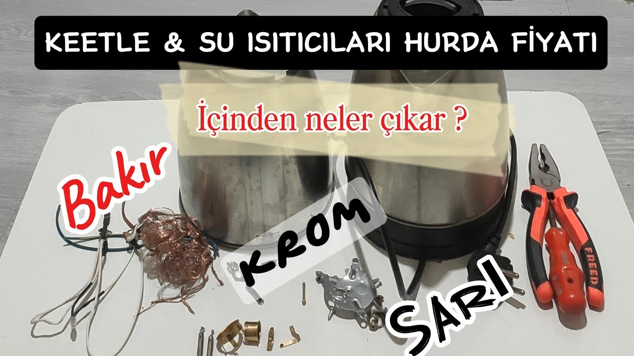 ✅ KETTLE & SU ISITICILARI HURDASAL DEĞERİ💰  ✅ ( Kaç TL kazandırır ? )#hurda #para #kazanma 