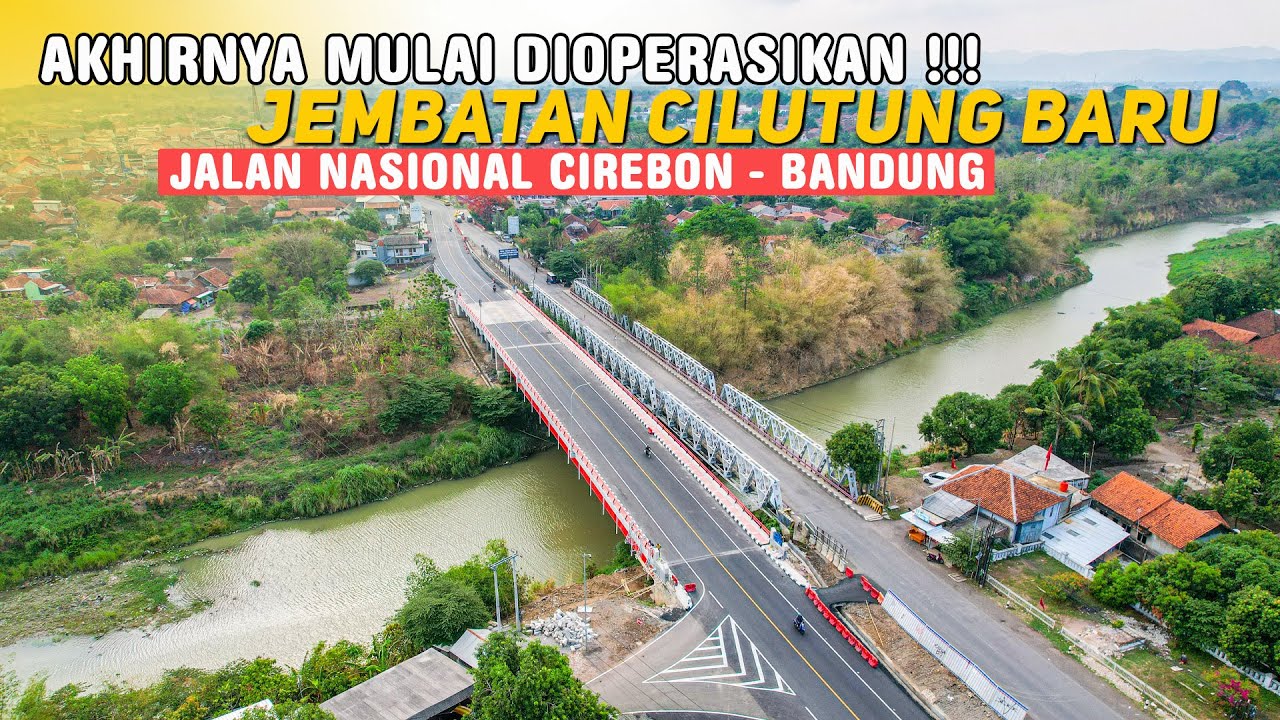 MANTAPP ‼️ JEMBATAN CILUTUNG MULAI DIOPERASIKAN JEMBATAN BARU SEMAKIN KOKOH DAN NYAMAN
