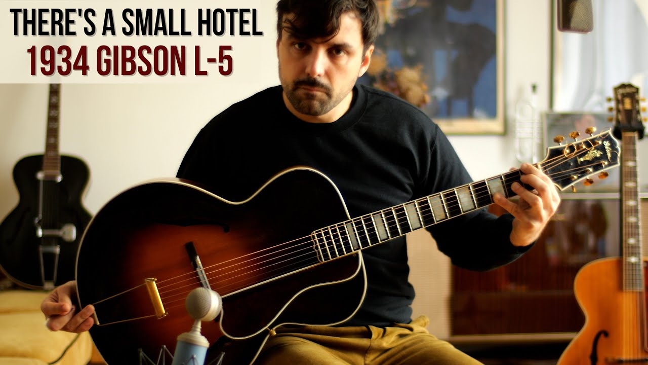 There's a small hotel - 1934 Gibson L-5