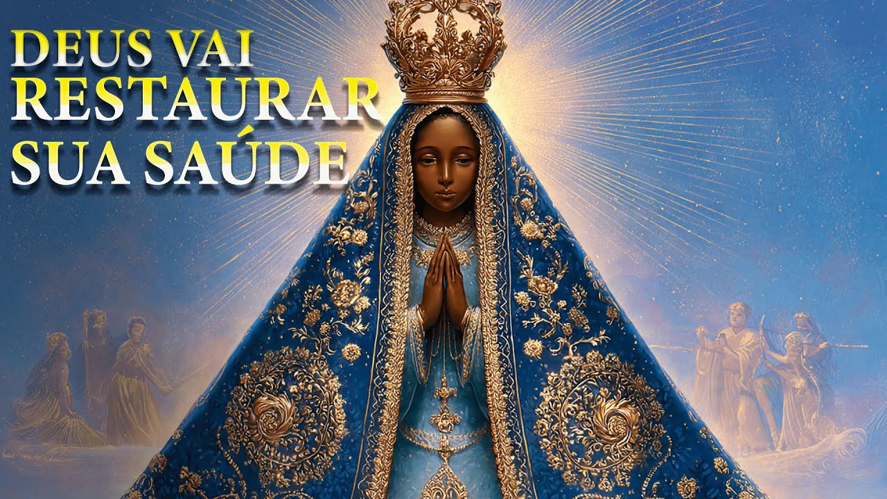 Oração da Cura Milagrosa: Peça a Nossa Senhora Aparecida a Restauração Total da Saúde