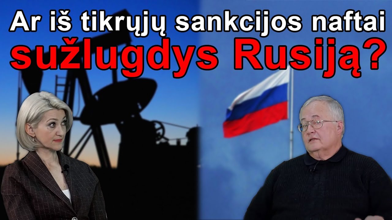 Ar Vakarų sankcijos Rusijos naftai privers Putiną pasiduoti?
