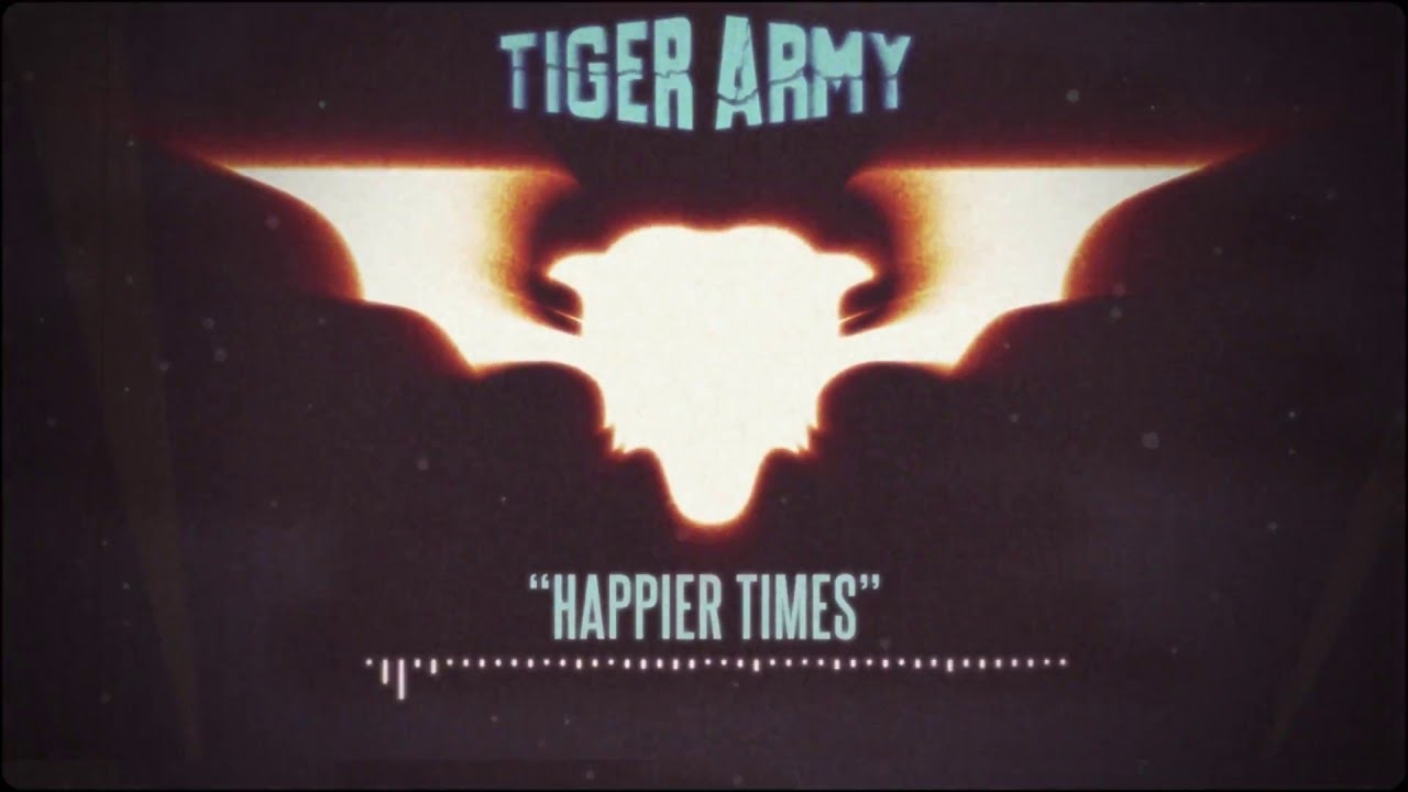 Tiger Army - Happier Times