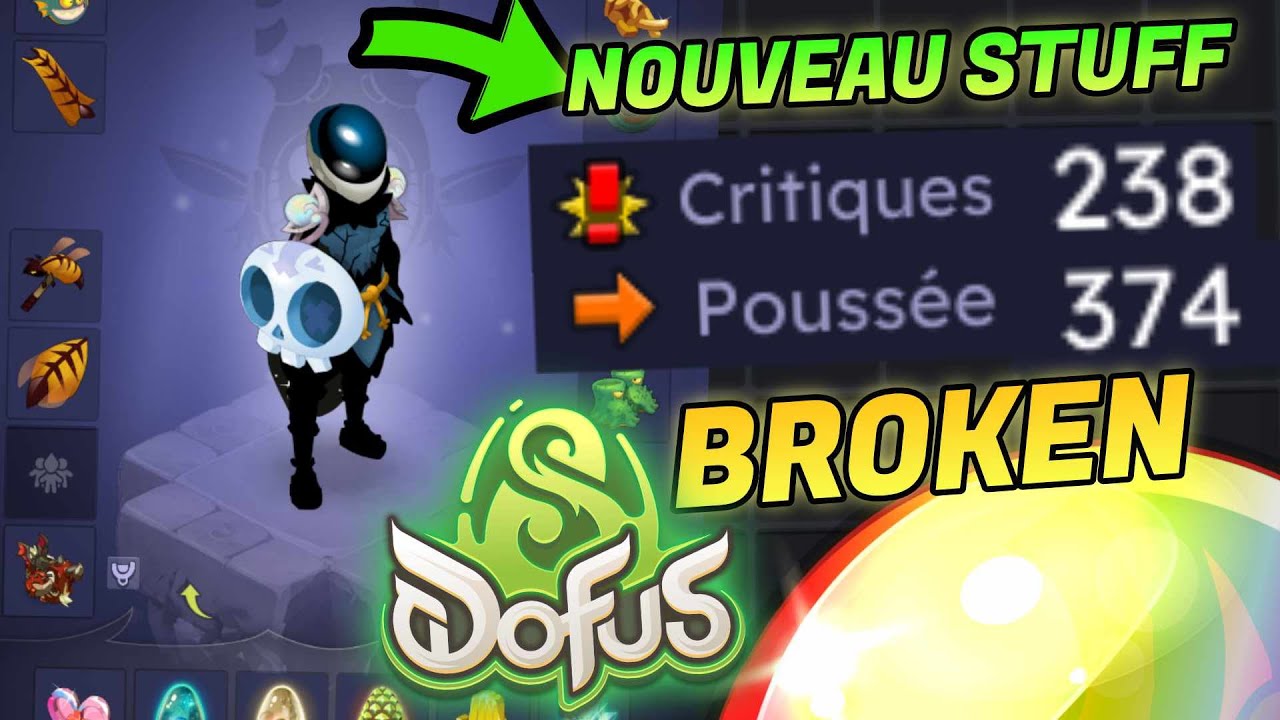 238 DO CRIT 374 DO POU, NOUVEAU STUFF ZOBAL BROKEN SUR DOFUS 3