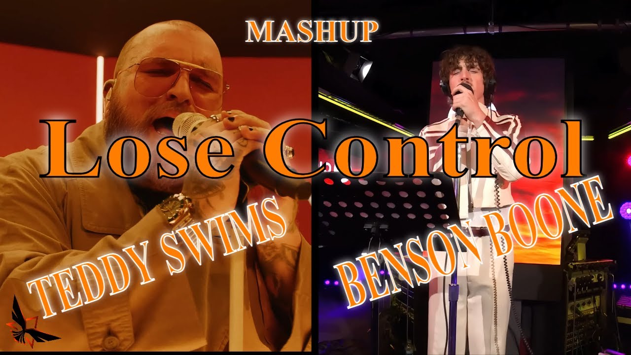 Teddy Swims / Benson Boone - Lose Control (Mashup)
