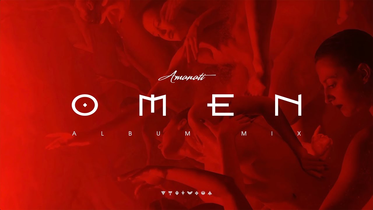 Amanati - Omen - Album Mix