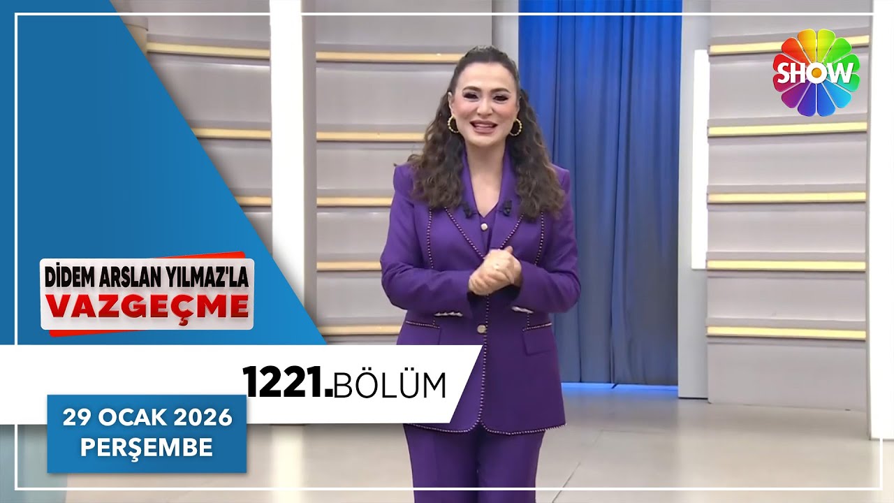 Didem Arslan Yılmaz'la Vazgeçme 1221. Bölüm | 29 Ocak 2026