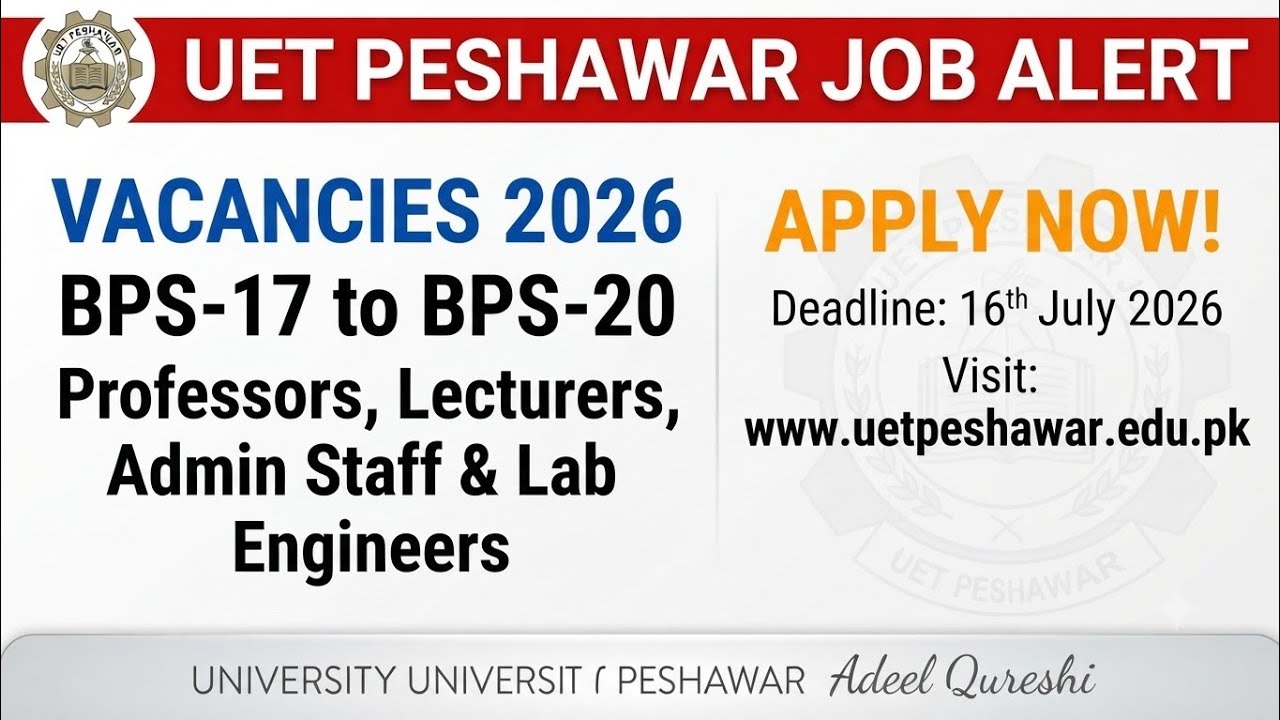 UET Jobs | University of Peshawar Jobs | Engineering University Jobs | How to apply for UET Jobs 