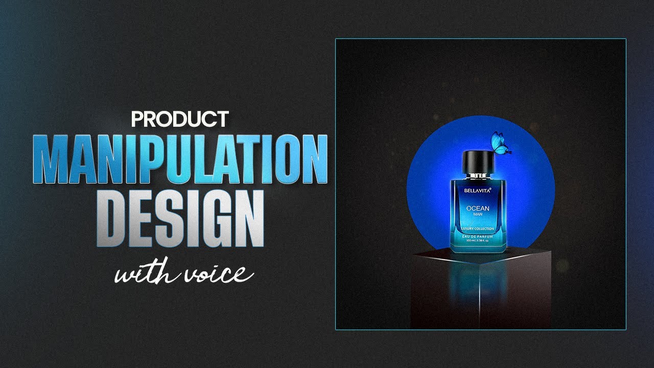 Product Manipulation Design with Voice
