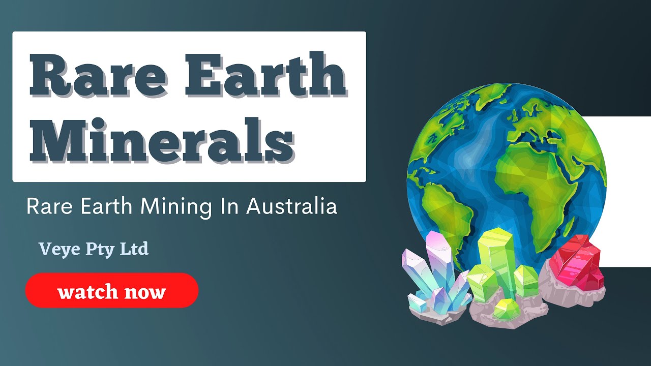 What are Rare Earth Minerals? Rare Earth Metals Mining Australia