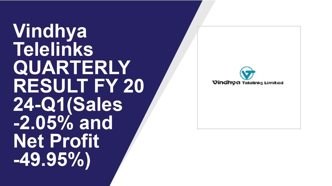 Vindhya Telelinks Consolidated Quarterly Result | Q1 Result 2024 | Vindhya Telelinks latest news