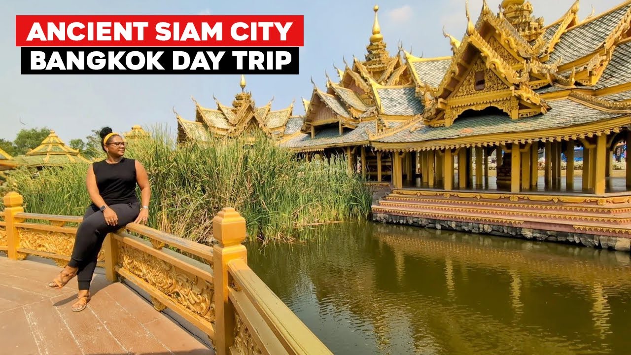 The Ancient City Siam Bangkok Day Trip