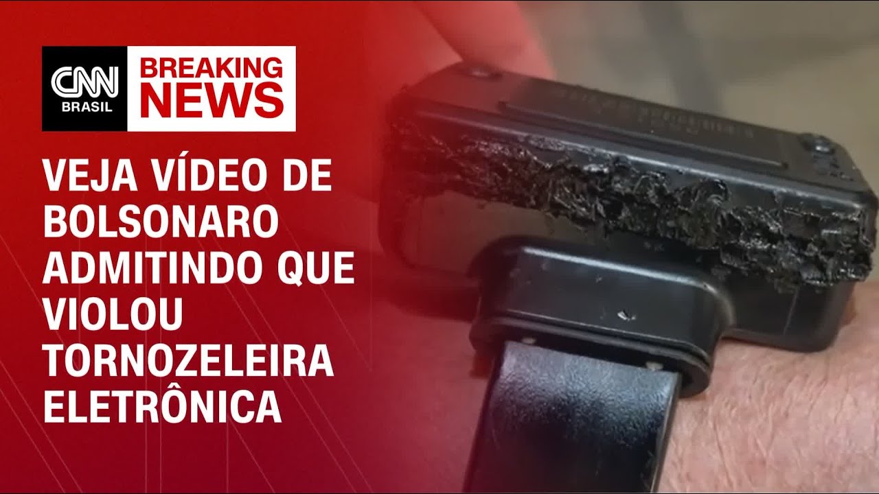Veja v&iacute;deo de Bolsonaro admitindo que violou tornozeleira eletr&ocirc;nica | AGORA CNN
