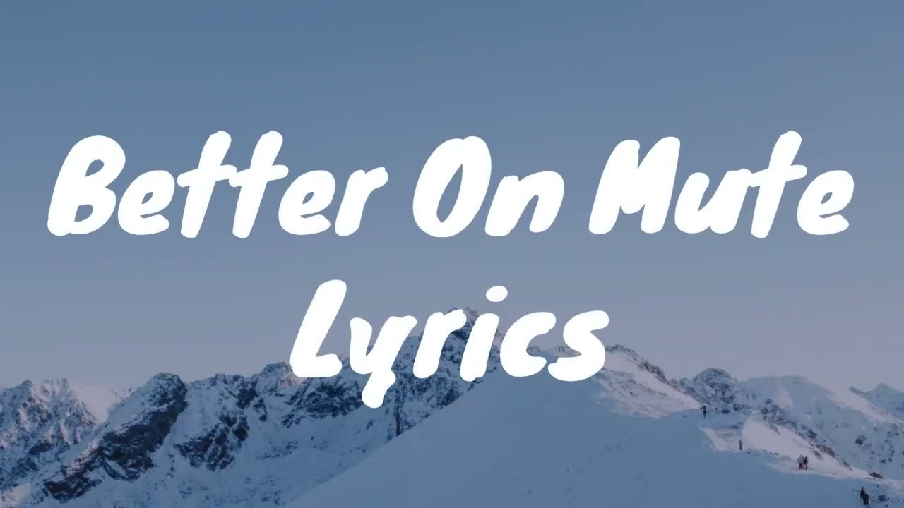Better On Mute (feat. Chandler Leighton) - Sophie Powers (Lyrics)