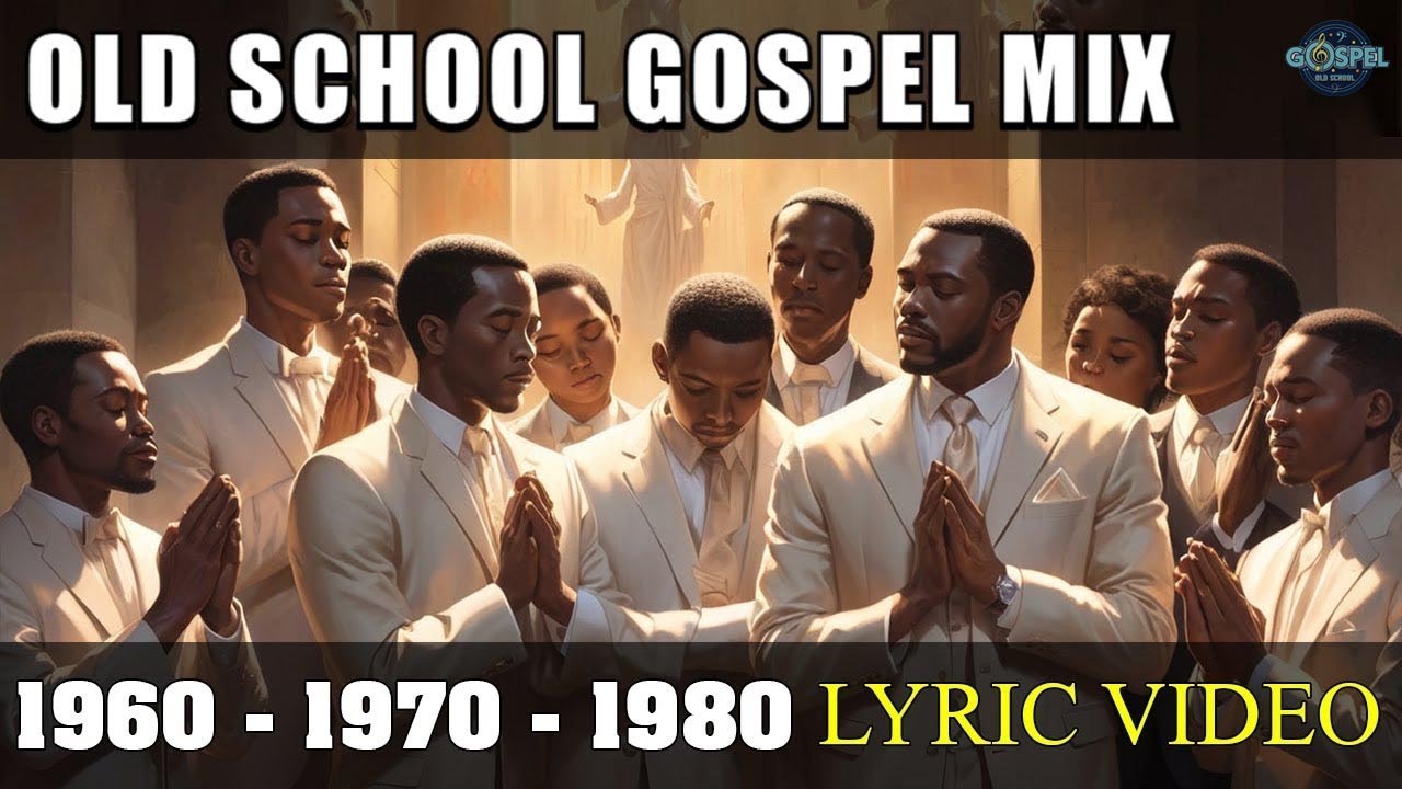 MOST POWERFUL GOSPEL MUSIC OF THE 60 - 70 - 80S | TIMELESS OLD SCHOOL GOSPEL SONGS | LYRIC VIDEO