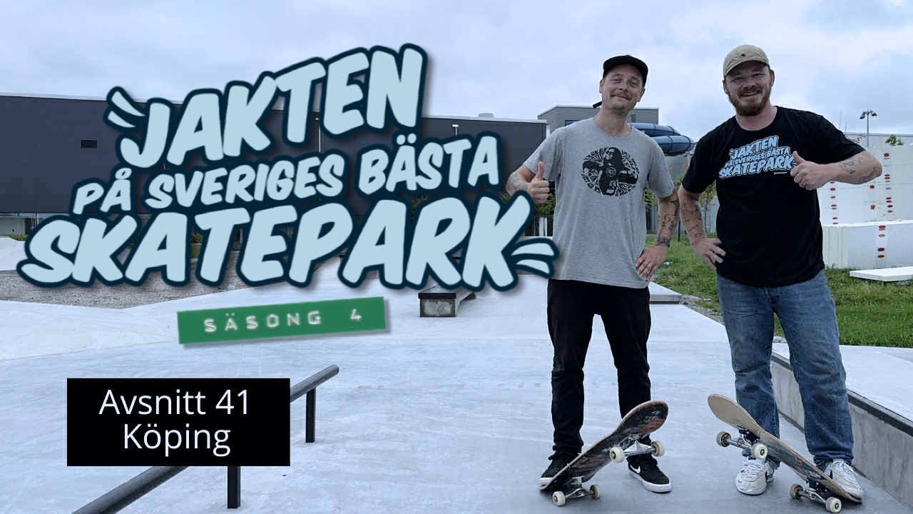 Jakten på Sveriges bästa skatepark | Avsnitt #41 | Köping skatepark 