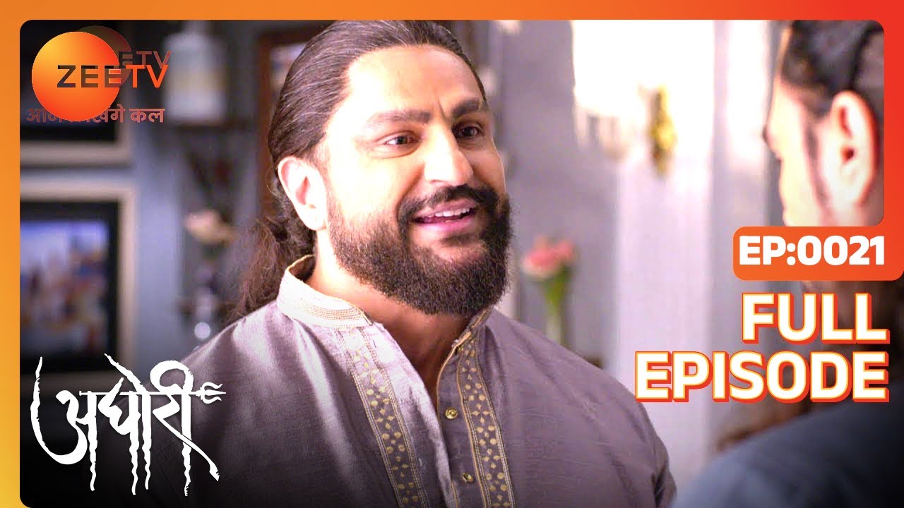 Aghori | Ep.21 | Kamakshi को क्यों नहीं करनी Advik से बात? | Full Episode | ZEE TV