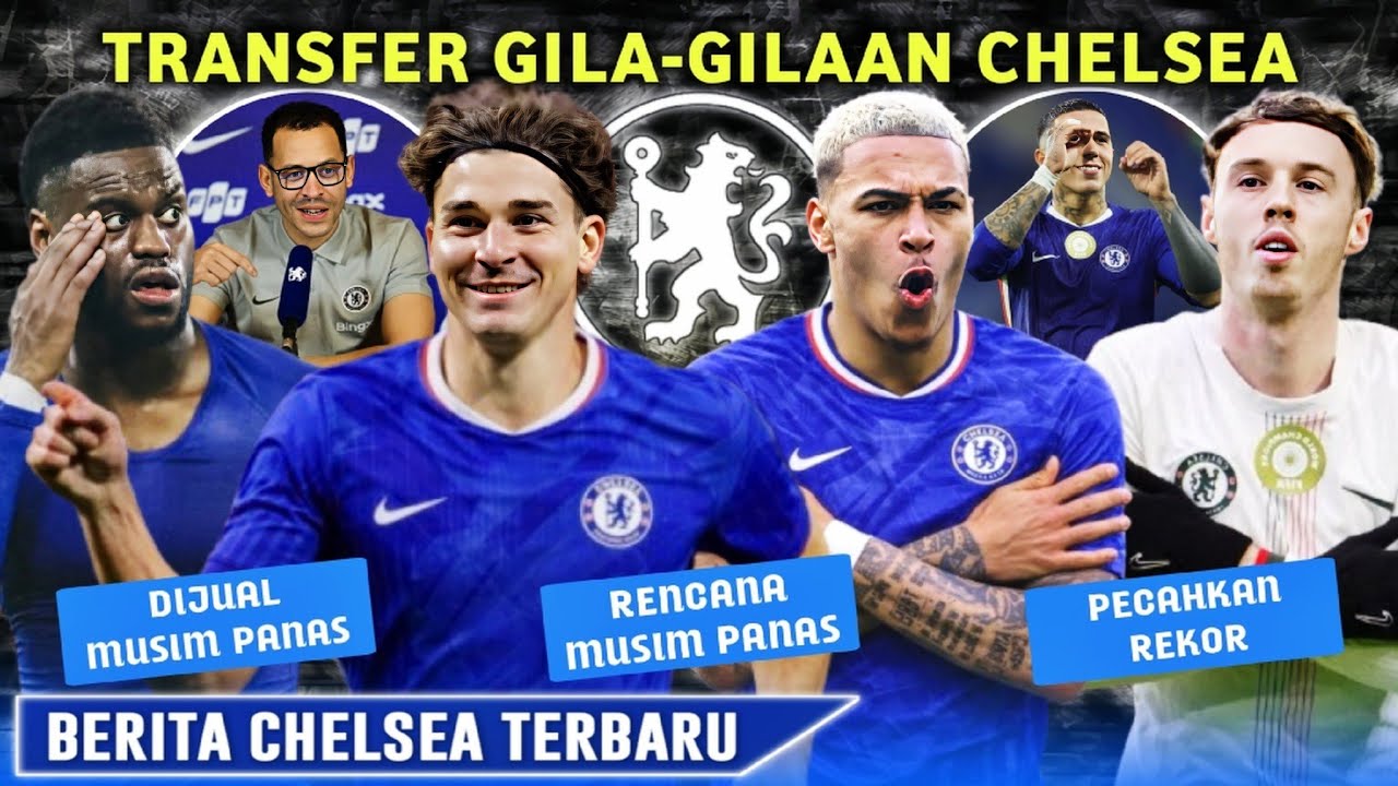 Ngeri! Chelsea Boyong Julian Alvarez & Morgan Rogers 😱 Palmer Pecah Rekor 🥳 Badiashile Out ✍️Chelsea