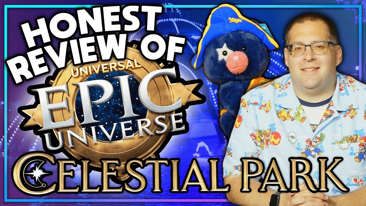 Tom's Honest Review of EPIC UNIVERSE - Part 1: Celestial Park