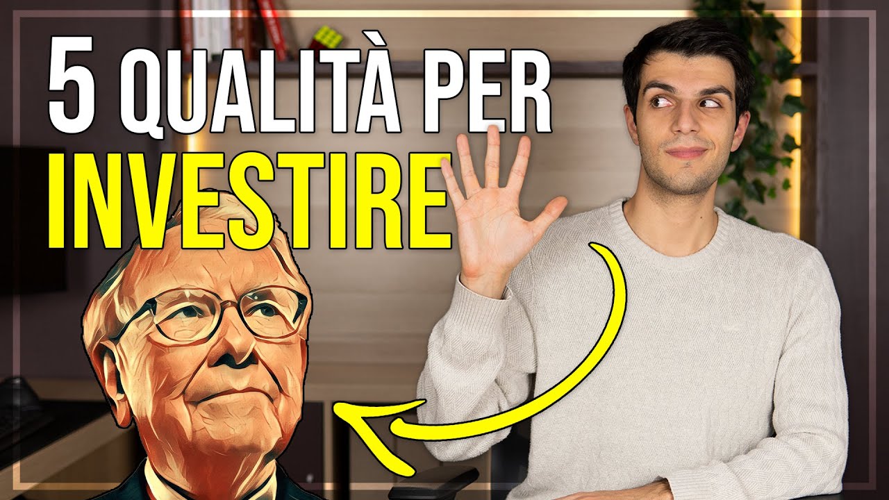5 Caratteristiche che un Bravo Investitore DEVE Avere